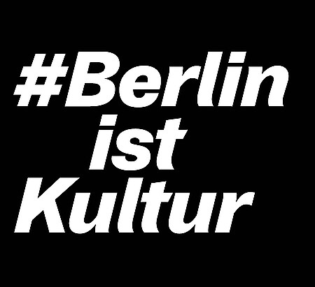 Weiße Schrift auf schwarzem Hintergrund: #Berlin ist Kultur